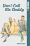 Don't Call Me Daddy Cover des Buches Don't Call Me Daddy (ISBN: 9781427863201)