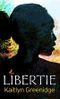 Libertie Cover des Buches Libertie (ISBN: 9781432886530)
