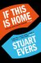 If This Is Home Cover des Buches If This Is Home (ISBN: 9781447211419)