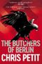 The Butchers of Berlin Cover des Buches The Butchers of Berlin (ISBN: 9781471143427)