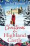 Christmas at a Highland Castle: A snow-dusted, uplifting and unforgettable festive treat to curl up to this winter! Cover des Buches Christmas at a Highland Castle: A snow-dusted, uplifting and unforgettable festive treat to curl up to this winter! (ISBN: 9781471417627)