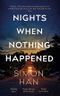 Nights When Nothing Happened Cover des Buches Nights When Nothing Happened (ISBN: 9781472156181)
