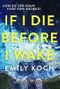 If I Die Before I Wake Cover des Buches If I Die Before I Wake (ISBN: 9781473547728)