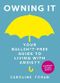 Owning it: Your Bullsh*t-Free Guide to Living with Anxiety Cover des Buches Owning it: Your Bullsh*t-Free Guide to Living with Anxiety (ISBN: 9781473657595)