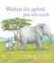 Wohin du gehst, geh ich auch Cover des Buches Wohin du gehst, geh ich auch (ISBN: 9781474813549)