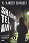 Shalom Tel Aviv Cover des Buches Shalom Tel Aviv (ISBN: 9781477822739)