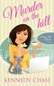 Murder on the Hill: Womens Sleuth Murder Mystery (Harley Hill Mysteries) (Volume 1) Cover des Buches Murder on the Hill: Womens Sleuth Murder Mystery (Harley Hill Mysteries) (Volume 1) (ISBN: 9781502912299)