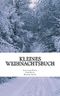 Kleines Weihnachtsbuch Cover des Buches Kleines Weihnachtsbuch (ISBN: 9781503003354)