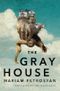The Gray House Cover des Buches The Gray House (ISBN: 9781503942813)