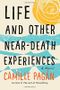 Life and Other Near-Death Experiences Cover des Buches Life and Other Near-Death Experiences (ISBN: 9781503946002)