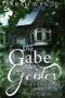 Die Gabe der Geister Cover des Buches Die Gabe der Geister (ISBN: 9781507119013)