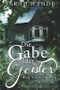 Die Gabe der Geister Cover des Buches Die Gabe der Geister (ISBN: 9781507169919)