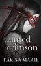 Tainted Crimson (The Tainted Series) (Volume 1) Cover des Buches Tainted Crimson (The Tainted Series) (Volume 1) (ISBN: 9781516847600)