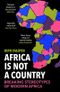 Africa Is Not A Country Cover des Buches Africa Is Not A Country (ISBN: 9781529114829)