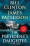 The President’s Daughter (Bill Clinton & James Patterson stand-alone thrillers) Cover des Buches The President’s Daughter (Bill Clinton & James Patterson stand-alone thrillers) (ISBN: 9781529125665)