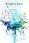 Lives Collide (Volume 1) Cover des Buches Lives Collide (Volume 1) (ISBN: 9781540431561)