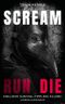 Scream Run Die Cover des Buches Scream Run Die