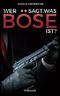 Wer sagt, was böse ist? Cover des Buches Wer sagt, was böse ist? (ISBN: 9781549562723)