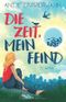 Die Zeit, mein Feind Cover des Buches Die Zeit, mein Feind (ISBN: 9781549815010)