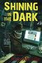 Shining in the Dark: Celebrating Twenty Years of Lilja's Library! Cover des Buches Shining in the Dark: Celebrating Twenty Years of Lilja's Library! (ISBN: 9781587675928)