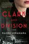 Clark and Division (A Japantown Mystery, Band 1) Cover des Buches Clark and Division (A Japantown Mystery, Band 1) (ISBN: 9781641292498)