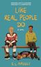 Like Real People Do (Breakaway, Band 1) Cover des Buches Like Real People Do (Breakaway, Band 1) (ISBN: 9781648905254)