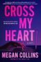 Cross My Heart: A Novel Cover des Buches Cross My Heart: A Novel (ISBN: 9781668048078)