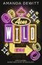 Aces Wild: A Heist Cover des Buches Aces Wild: A Heist (ISBN: 9781682634660)