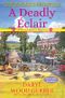 A Deadly Éclair: A French Bistro Mystery Cover des Buches A Deadly Éclair: A French Bistro Mystery (ISBN: 9781683313427)