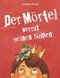 Der Mörfel verrät seinen Namen (Band, Band 1) Cover des Buches Der Mörfel verrät seinen Namen (Band, Band 1) (ISBN: 9781718110021)
