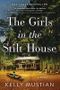 The Girls in the Stilt House: A Novel Cover des Buches The Girls in the Stilt House: A Novel (ISBN: 9781728245751)