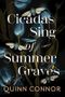 Cicadas Sing of Summer Graves Cover des Buches Cicadas Sing of Summer Graves (ISBN: 9781728263878)