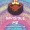 Invisible Me Cover des Buches Invisible Me (ISBN: 9781737582397)