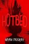 Hotbed (Apocalypse City, Band 1) Cover des Buches Hotbed (Apocalypse City, Band 1) (ISBN: 9781737628293)