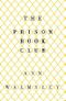 The Prison Book Club Cover des Buches The Prison Book Club (ISBN: 9781780748634)