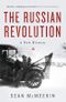 The Russian Revolution: A New History Cover des Buches The Russian Revolution: A New History (ISBN: 9781781259030)