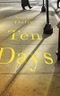 Ten Days Cover des Buches Ten Days (ISBN: 9781783786305)