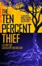 The Ten Percent Thief Cover des Buches The Ten Percent Thief (ISBN: 9781786188533)