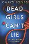 DEAD GIRLS CAN'T LIE Cover des Buches DEAD GIRLS CAN'T LIE (ISBN: 9781786692504)