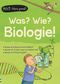 MINT - Wissen gewinnt! Was? Wie? Biologie! Cover des Buches MINT - Wissen gewinnt! Was? Wie? Biologie! (ISBN: 9781789411522)