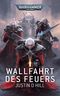 Warhammer 40.000 - Wallfahrt des Feuers Cover des Buches Warhammer 40.000 - Wallfahrt des Feuers (ISBN: 9781800269200)