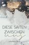 Diese Saiten zwischen uns: New Adult Romance Cover des Buches Diese Saiten zwischen uns: New Adult Romance (ISBN: 9781801162074)