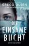 Die einsame Bucht: Ein packender Thriller voller Twists (Detective Megan Carpenter) Cover des Buches Die einsame Bucht: Ein packender Thriller voller Twists (Detective Megan Carpenter) (ISBN: 9781837900909)
