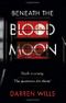 Beneath the Blood Moon Cover des Buches Beneath the Blood Moon (ISBN: 9781838592622)