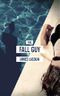 The Fall Guy Cover des Buches The Fall Guy (ISBN: 9781910702833)