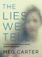 The Lies We Tell Cover des Buches The Lies We Tell (ISBN: 9781910859018)