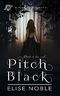 Pitch Black: A Romantic Thriller (Blackwood Security Book 1) Cover des Buches Pitch Black: A Romantic Thriller (Blackwood Security Book 1) (ISBN: 9781910954034)