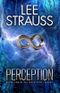 PERCEPTION: (A Sci-fi Mystery Dystopian Romance) (The Perception Trilogy Book 1) Cover des Buches PERCEPTION: (A Sci-fi Mystery Dystopian Romance) (The Perception Trilogy Book 1) (ISBN: 9781927547021)