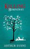 Killing Hemingway: (A coming-of-age novel about life, decisions, love, and genius.) Cover des Buches Killing Hemingway: (A coming-of-age novel about life, decisions, love, and genius.) (ISBN: 9781942810001)