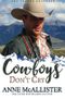 Cowboys Don't Cry (The Tanner Brothers) (Volume 1) Cover des Buches Cowboys Don't Cry (The Tanner Brothers) (Volume 1) (ISBN: 9781944925260)